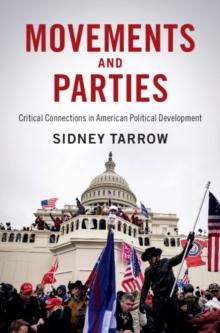 Movements and Parties : Critical Connections in American Political Development