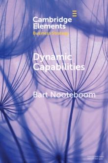 Dynamic Capabilities : History and an Extension