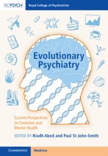 Evolutionary Psychiatry : Current Perspectives on Evolution and Mental Health