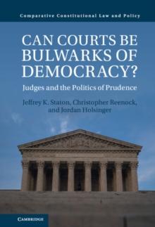 Can Courts be Bulwarks of Democracy? : Judges and the Politics of Prudence