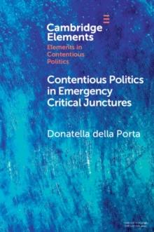 Contentious Politics in Emergency Critical Junctures : Progressive Social Movements during the Pandemic