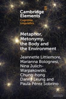 Metaphor, Metonymy, the Body and the Environment : An Exploration of the Factors That Shape Emotion-Colour Associations and Their Variation across Cultures