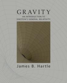 Gravity : An Introduction to Einstein's General Relativity