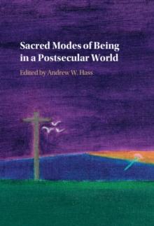 Sacred Modes of Being in a Postsecular World