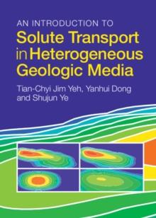 Introduction to Solute Transport in Heterogeneous Geologic Media