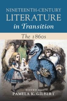 Nineteenth-Century Literature in Transition: The 1860s