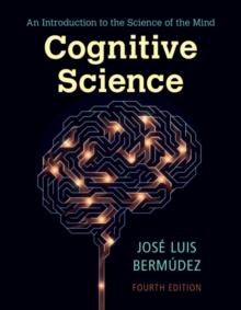 Cognitive Science : An Introduction to the Science of the Mind