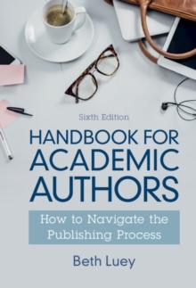 Handbook for Academic Authors : How to Navigate the Publishing Process