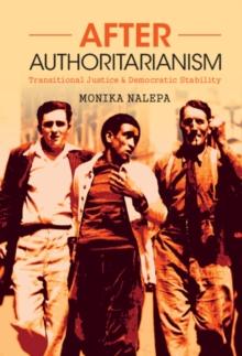 After Authoritarianism : Transitional Justice and Democratic Stability