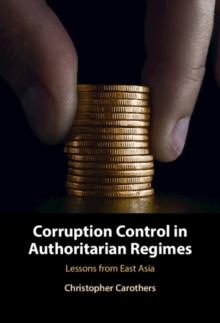 Corruption Control in Authoritarian Regimes : Lessons from East Asia