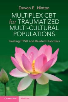 Multiplex CBT for Traumatized Multicultural Populations : Treating PTSD and Related Disorders