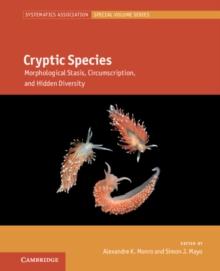 Cryptic Species : Morphological Stasis, Circumscription, and Hidden Diversity