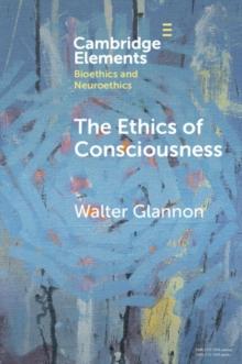 The Ethics of Consciousness