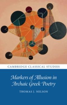 Markers of Allusion in Archaic Greek Poetry