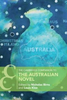 The Cambridge Companion to the Australian Novel