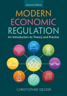 Modern Economic Regulation : An Introduction to Theory and Practice