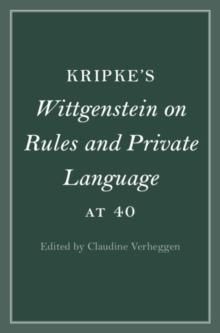 Kripke's Wittgenstein on Rules and Private Language at 40