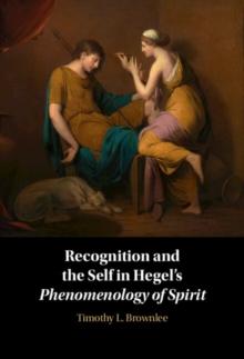 Recognition and the Self in Hegel's Phenomenology of Spirit