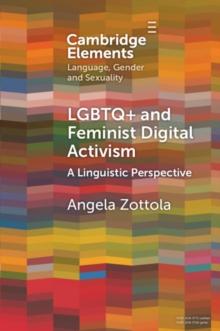 LGBTQ+ and Feminist Digital Activism : A Linguistic Perspective