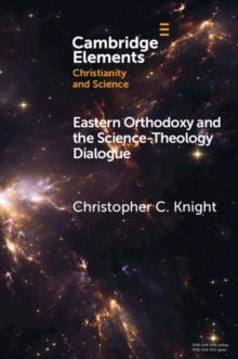 Eastern Orthodoxy and the Science-Theology Dialogue