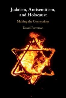 Judaism, Antisemitism, and Holocaust : Making the Connections