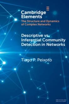 Descriptive vs. Inferential Community Detection in Networks : Pitfalls, Myths and Half-Truths