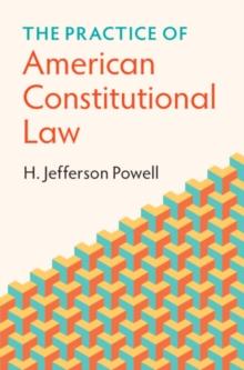 Practice of American Constitutional Law