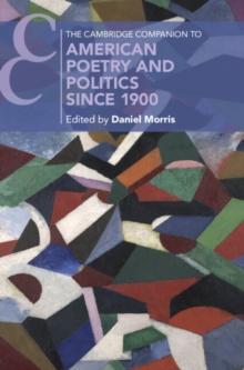 Cambridge Companion to American Poetry and Politics since 1900