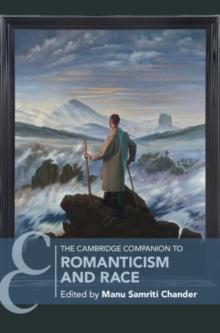 Cambridge Companion to Romanticism and Race