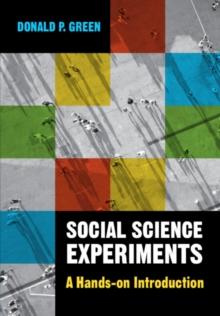 Social Science Experiments : A Hands-on Introduction