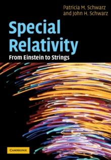 Special Relativity : From Einstein to Strings