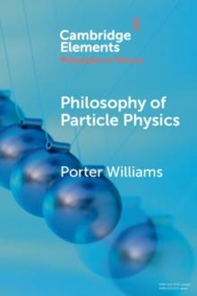 Philosophy of Particle Physics