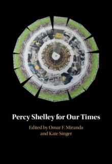 Percy Shelley for Our Times