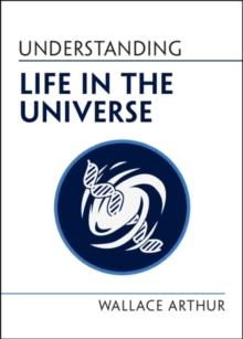 Understanding Life in the Universe