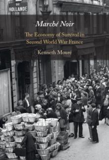 Marche Noir : The Economy of Survival in Second World War France