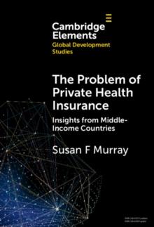 Problem of Private Health Insurance : Insights from Middle-Income Countries