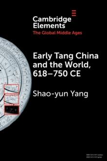 Early Tang China and the World, 618-750 CE