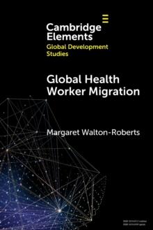 Global Health Worker Migration : Problems and Solutions