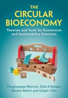 Circular Bioeconomy : Theories and Tools for Economists and Sustainability Scientists