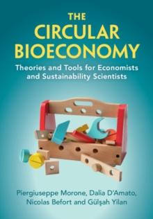 The Circular Bioeconomy : Theories and Tools for Economists and Sustainability Scientists