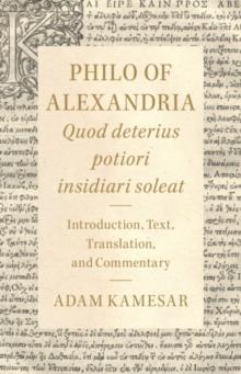 Philo of Alexandria: Quod deterius potiori insidiari soleat : Introduction, Text, Translation, and Commentary