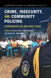 Crime, Insecurity, and Community Policing : Experiments on Building Trust