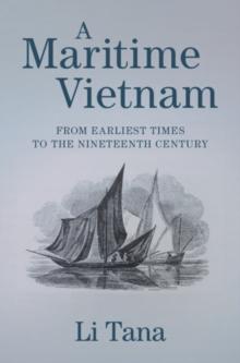 Maritime Vietnam : From Earliest Times to the Nineteenth Century