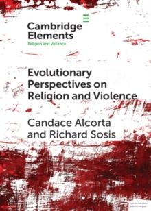 Evolutionary Perspectives on Religion and Violence