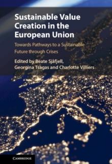 Sustainable Value Creation in the European Union : Towards Pathways to a Sustainable Future through Crises