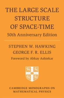 The Large Scale Structure of Space-Time : 50th Anniversary Edition