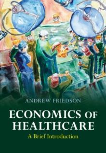 Economics of Healthcare : A Brief Introduction