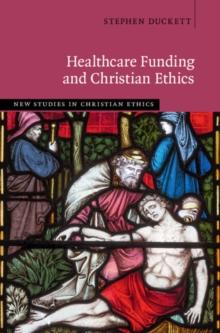 Healthcare Funding and Christian Ethics