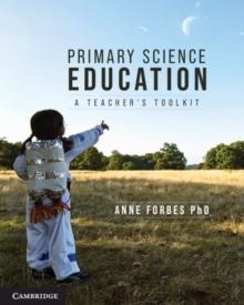 Primary Science Education : A Teacher's Toolkit