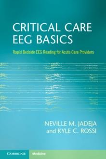 Critical Care EEG Basics : Rapid Bedside EEG Reading for Acute Care Providers